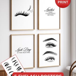May include: Four framed art prints with eyelash designs. The prints feature black and white illustrations of eyelashes and the phrases "Lashes Make Everything Better" and "Lash Day Is The Best Day". A smaller print reads "5 Eyelash Posters, A3 Printable Posters".