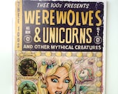 Thee 100s : Werewolves and Unicorns a Comic Anthology - Book Two