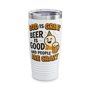 Funny Beer Tumbler, 20oz - Great Gift for Beer Lovers, Party Accessories, Camping, Father&#39;s Day, or Just Because
