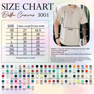 May include: A size chart for Bella Canvas 3001 t-shirts, with measurements in inches. The chart includes sizes XS to 3XL, body length from 27 to 33 inches, and chest width from 16.5 to 28 inches. A beige t-shirt is shown.