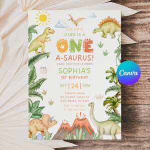 May include: A birthday invitation with a dinosaur theme. The invitation features illustrations of various dinosaurs, a sun, and text that reads "Our Little Dino is One A-Saurus!" The invitation is for Sophia's 1st birthday, October 24th at 2 PM.