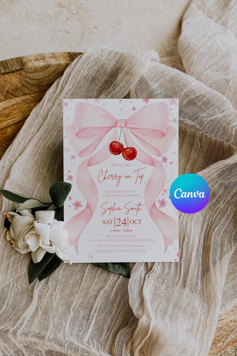 May include: A baby shower invitation with a pink bow and cherry design. The invitation reads "She's the Cherry on Top" and includes the name Sophia Smith, the date, time, and location. The Canva logo is visible.