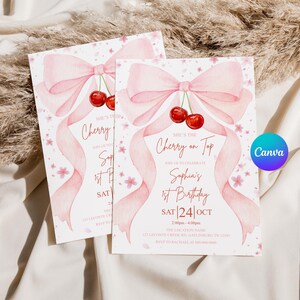 May include: Two pink watercolor invitations with a cherry and bow design. The text reads "She's the Cherry on Top" and "Sophia's 1st Birthday" with the date and time. A Canva logo is visible.