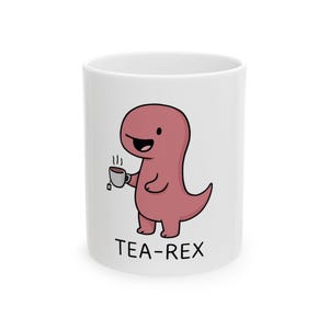 Tea-Rex Ceramic Mug - Cute Dinosaur Coffee Cup for Tea Lovers, Gift for Kids and Adults, Fun Kitchen Decor, Unique Tea Cup for Birthdays