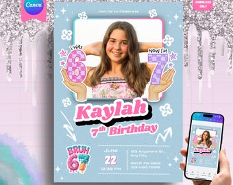 女の子向けの6歳から7歳の誕生日招待状、6歳だった私、今は7歳です招待状、編集可能なミーム、6歳から7歳のパーティー、Bruh s、デジタルダウンロード