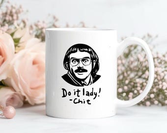 Funny Do It Lady Coffee Mug, Chit Do It Lady Mug, Viral  Quote Cup, Funny Mug, Aesthetic Motivation Mug, Gift for Friends