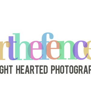 May include: The words "over the fence art" are displayed in a colorful, layered font, with each letter in a different pastel hue. Below, the text "LIGHT HEARTED PHOTOGRAPHY" appears in a dark gray, sans-serif font.
