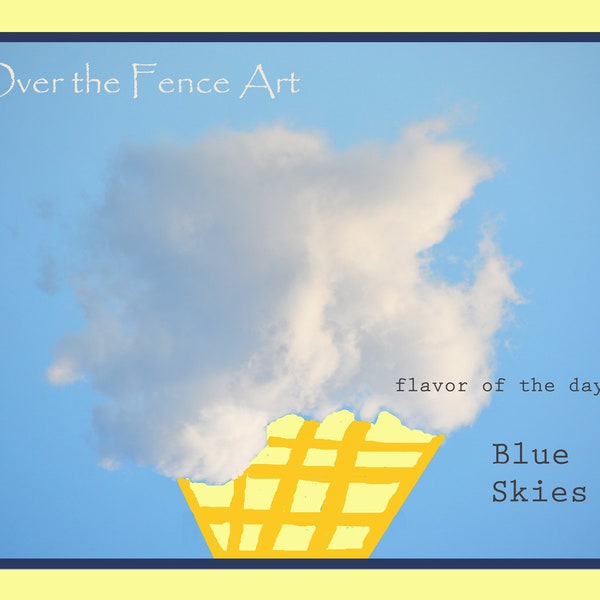 Greeting Card, Optimism Theme, Blue Skies, Cloud Ice Cream Cone, blank inside for your personal note