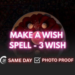 Op de afbeelding: Een bord met rode bloemblaadjes, twee witte bollen en een roze vloeistof in het midden. De tekst "MAKE A WISH SPELL - 3 WISH" wordt in felroze weergegeven. Extra tekst luidt "SAME DAY" en "PHOTO PROOF".