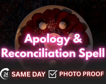 Apology & Reconciliation Spell – Heal Relationship, Restore Love - Communication, Bring Back Love, Forgiveness and Connection