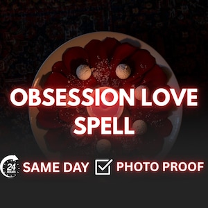 May include: A white plate with red rose petals, white spheres, and a lit pink candle. The words "OBSESSION LOVE SPELL" are in bright white letters. Additional text reads "SAME DAY PHOTO PROOF".