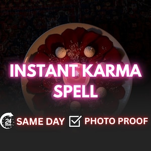 May include: A white plate with a circular arrangement of red petals and white spheres, with a pink candle in the centre. The words "INSTANT KARMA SPELL" are in bright pink neon. Below the text are the words "SAME DAY" and "PHOTO PROOF".