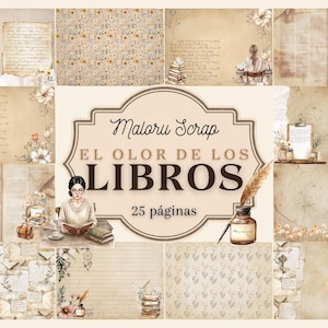Puede incluir: Un collage de papeles de scrapbooking de estilo vintage con elementos florales y manuscritos. El diseño central presenta el texto "Maloru Scrap EL OLOR DE LOS LIBROS 25 páginas" con ilustraciones de una mujer leyendo, libros y una pluma.