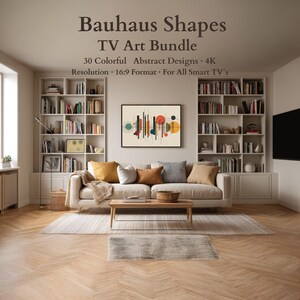 May include: A living room scene featuring a sofa with colorful throw pillows, a coffee table, and bookshelves. The wall art displays an abstract design with geometric shapes. The text reads "Bauhaus Shapes TV Art Bundle".