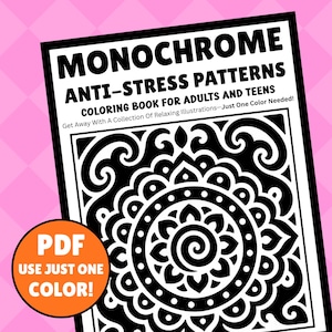 Stress Relief Pattern Monochrome Coloring Book, Relaxing Anti Anxiety Mandala Designs, One Color Printable Sheets PDF PNG