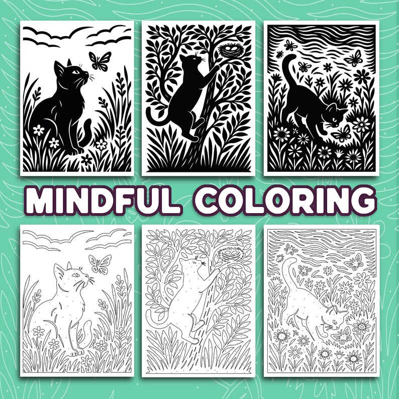 May include: A collection of six black and white cat-themed coloring pages. The images feature cats in various poses, interacting with butterflies, trees, and flowers. The text "MINDFUL COLORING" is displayed across the center of the image.