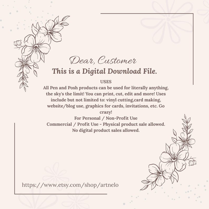May include: A digital download file with floral corner accents. Text reads "Dear, Customer, This is a Digital Download File." Includes usage details for personal and commercial use. The Etsy shop URL is also included.