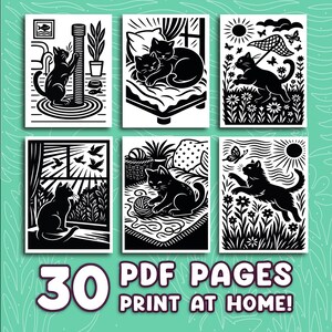 May include: A collection of six black and white cat-themed illustrations. Each image depicts a different scene, including cats playing with yarn, lounging, and interacting with nature. The text "30 PDF PAGES PRINT AT HOME!" is displayed at the bottom.