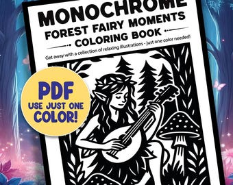 Monochrome Coloring Pages, 30 Enchanted Magical Forest Fairy Moments One Color Printable Sheet