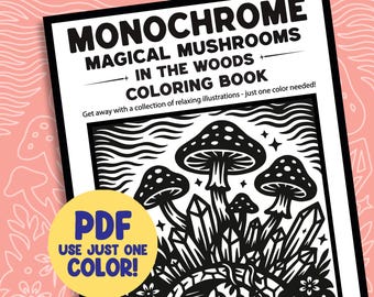 Magical Mushroom Monochrome Coloring Pages, Botanical Woodland CottageCore Forest Scenes One Color Printable Sheets
