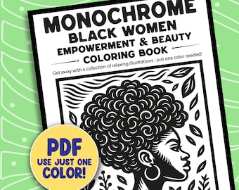Monochrome Black Women Coloring Pages, Empowerment, Beauty Of Black Girl One Color Printable Sheet
