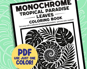 Tropical Paradise Leaves Monochrome Coloring Pages PDF PNG, 30 Relaxing One Color Printable Sheets