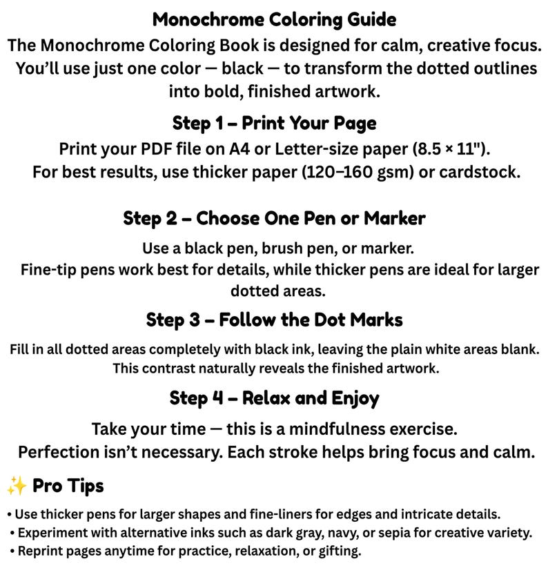 May include: A monochrome coloring guide with black text on a white background. It outlines four steps for using a black pen or marker to fill in dotted areas on A4 or 8.5 x 11 inch paper, plus a section for pro tips on pen selection and ink colors.