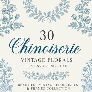 May include: A digital design featuring the word "Chinoiserie" in elegant script, with the number "30" above it. The design includes vintage floral elements and the text "VINTAGE FLORALS" and "BEAUTIFUL VINTAGE FLOURISHES & FRAMES COLLECTION".