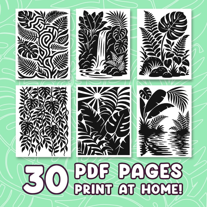 May include: A collection of six black and white botanical art prints featuring various tropical plant designs, including ferns, waterfalls, and large leaves. The prints are arranged in a grid, with the text "30 PDF PAGES PRINT AT HOME!" at the bottom.
