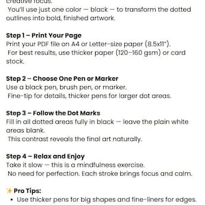 May include: A white page with black text titled "Monochrome Coloring Guide." Instructions detail using one color, black, to fill in dotted outlines. Steps include printing, choosing a pen, following dots, and relaxing. Pro tips suggest pen types and ink colors.