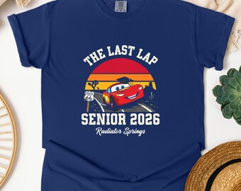 Lightning McQueen Senior 2026 Comfort Color Shirt, The Last Lap Graduation Tee, Cars Movie Grad Shirt, Racing Senior Outfit
