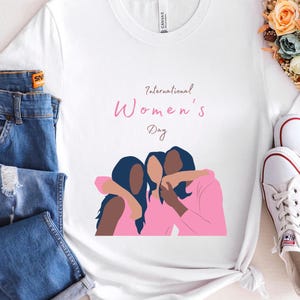 International Women&#39;s Day T-shirt, Women Unite, Girl Power Shirt, Women&#39;s Rights, Female Empowerment, Feminist Gift, Feminist Tee