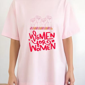 Women for Women Feminist Shirt, Girl Power, Women Empowerment Tee, Women&#39;s Rights, Feminism Apparel, Floral Feminist Shirt