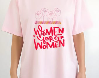 Floral Women for Women Feminist T-Shirt, Girl Power Tee