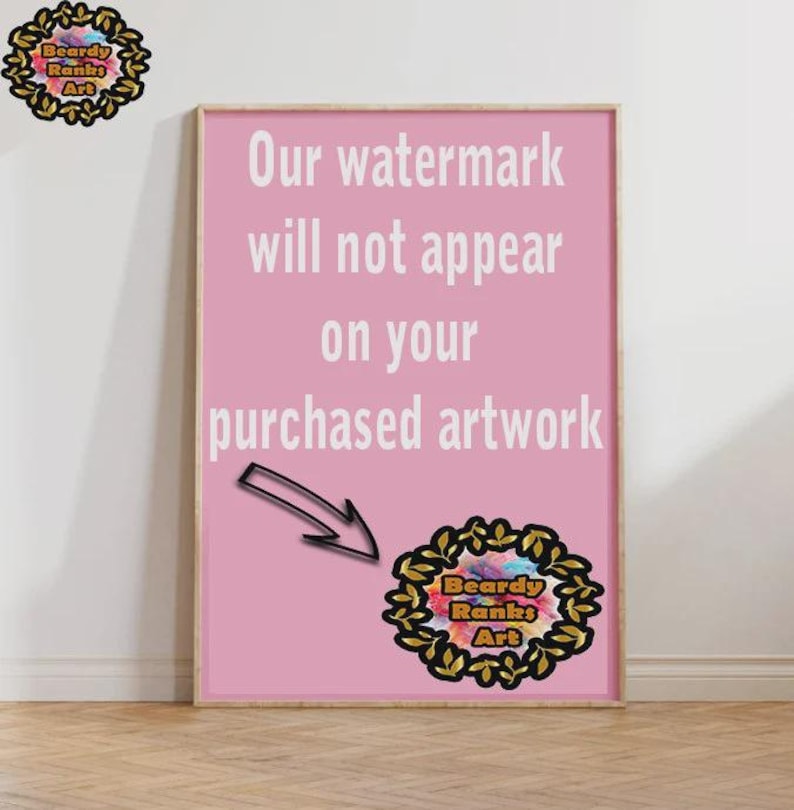 May include: A framed pink artwork with the text "Our watermark will not appear on your purchased artwork." The artwork has a logo in the bottom right corner and a logo in the top left corner. The frame is a light brown colour.