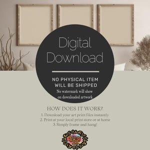 May include: Three framed art prints with a neutral colour palette are displayed above a decorative arrangement. A large, dark grey circle in the foreground reads "Digital Download" and explains the product is a digital file. The bottom of the image features a colourful logo.