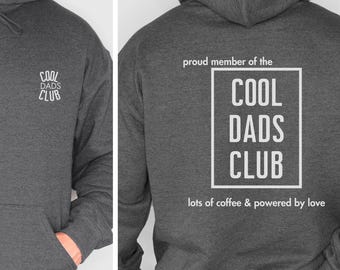 Cool Dads Club Hoodie | Men's Dad Gift | Father's Day | Matching Outfits | Family Hoodie with Back Print