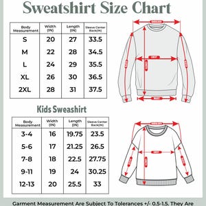 May include: A sweatshirt size chart with measurements in inches. The chart includes adult sizes S to 2XL and kids' sizes for ages 3-13. Diagrams show chest, waist, and sleeve length measurements for sweatshirts.
