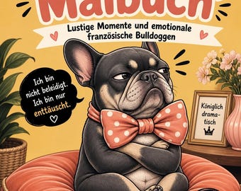 Franzoesische Bulldogge Malbuch PDF, Lustige Hunde Ausmalbilder fuer Erwachsene, Bold and Easy Dicke Linien Digitaler Download A4