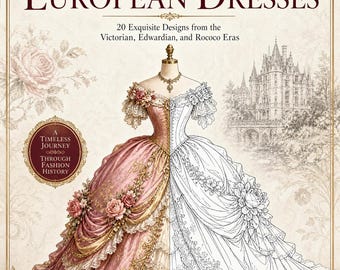 Målarbilder med europeiska vintageklänningar | Viktoriansk, edwardiansk och rokokostillstånd (PDF-nedladdning)