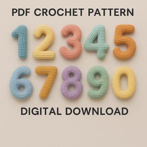 May include: A PDF crochet pattern digital download featuring ten numbers from zero to nine. Each number is crafted with a textured, crocheted stitch in various pastel colors including blue, yellow, pink, mint green, orange, purple, and light green.