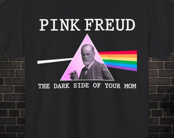 Pink Freud The Dark Side of Your Mom Parody Shirt, Philosophy T Shirt, Funny Psychology T Shirt, Sigmund Freud T Shirt,Funny Freud Tee,Gen Z