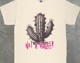 Camiseta "Not A Hugger", camisetas divertidas, camisetas sarcásticas, camiseta de cactus, camiseta divertida para chica, regalo para adolescente, regalo para hija, camiseta introvertida
