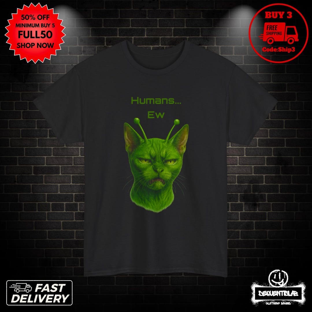 Funny Alien Funny Cat Meme Tshirt Gift for Man and Woman,goofy Ahh ...