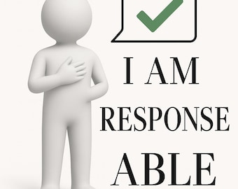 BE RESPONSE_ABLE - Inspirational quote print/positive mindset wall art digital poster/wordplay/instant download
