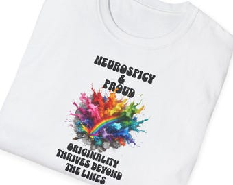 Neurospicy and Proud Originality Thrives Beyond the Lines Unisex T-Shirt.