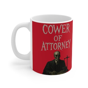 Funny Halloween Lawyer Mug: &#39;Cower Of Attorney&#39; Legal Humor Coffee Cup