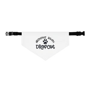 Obedience school dropout dog bandana