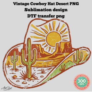 Chapeau Cowboy PNG, Vintage Désert, Clipart Saguaro Cactus Rétro US, Sublimation Canyon Coucher de Soleil, Cricut Cut File, 300DPI DTF DTg