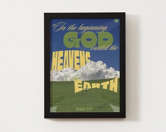 May include: Framed art print with the text "In the beginning, GOD created the HEAVENS & the EARTH" in a vintage style. The artwork features a blue sky, clouds, and green landscape. The frame is black.